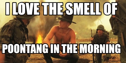 i-love-the-smell-of-poontang-in-the-morning4