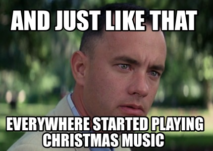 and-just-like-that-everywhere-started-playing-christmas-music