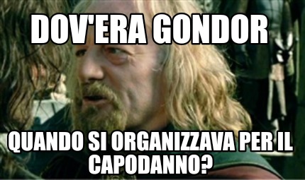 dovera-gondor-quando-si-organizzava-per-il-capodanno