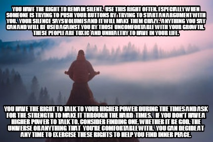 you-have-the-right-to-remain-silent.-use-this-right-often-especially-when-someon8