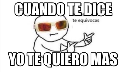 cuando-te-dice-yo-te-quiero-mas