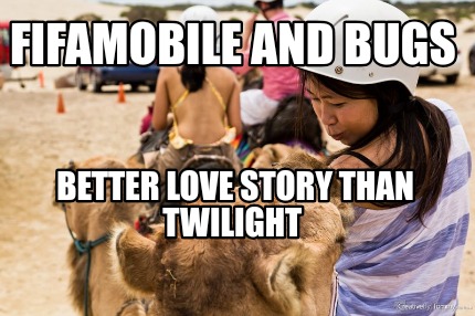 fifamobile-and-bugs-better-love-story-than-twilight