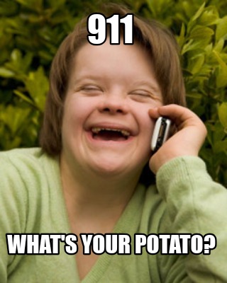911-whats-your-potato
