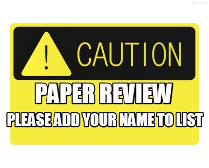 paper-review-please-add-your-name-to-list