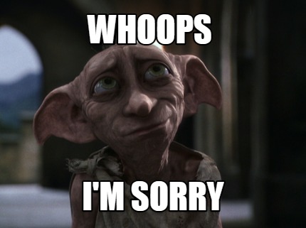 Meme Creator Funny Whoops I M Sorry Meme Generator At Memecreator Org