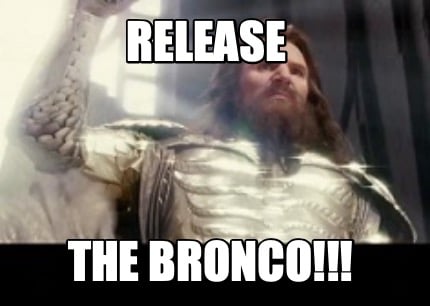 release-the-bronco