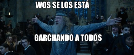 wos-se-los-est-garchando-a-todos