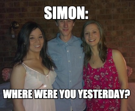 simon-where-were-you-yesterday