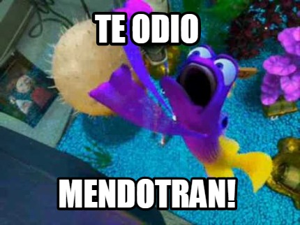 te-odio-mendotran