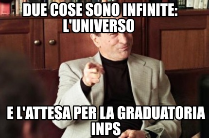 due-cose-sono-infinite-luniverso-e-lattesa-per-la-graduatoria-inps6