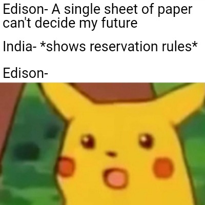 edison-a-single-sheet-of-paper-cant-decide-my-future-india-shows-reservation-rul