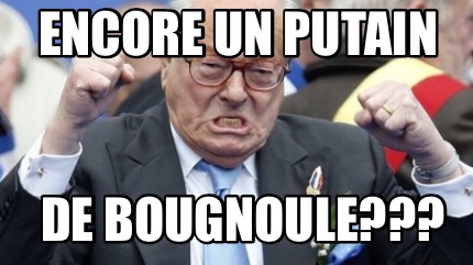 encore-un-putain-de-bougnoule
