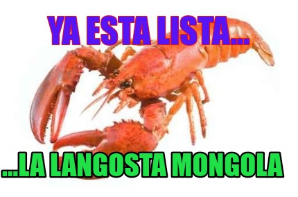 ya-esta-lista...-...la-langosta-mongola