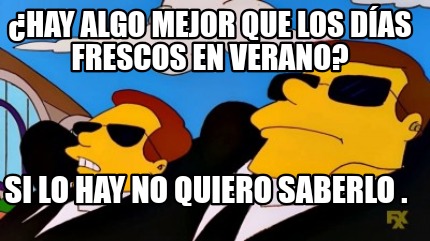 hay-algo-mejor-que-los-das-frescos-en-verano-si-lo-hay-no-quiero-saberlo-