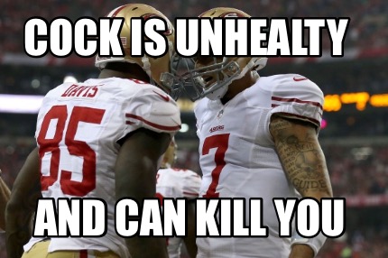 cock-is-unhealty-and-can-kill-you