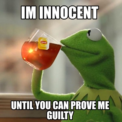 im innocent meme