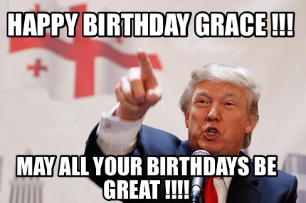 happy-birthday-grace-may-all-your-birthdays-be-great-