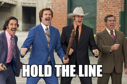 Meme Creator Funny Hold The Line Meme Generator At Memecreator Org