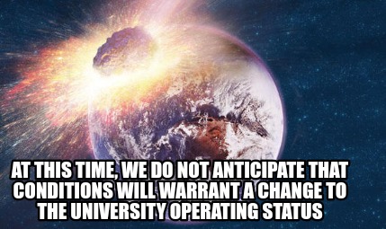 at-this-time-we-do-not-anticipate-that-conditions-will-warrant-a-change-to-the-u