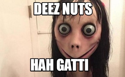 deez-nuts-hah-gatti