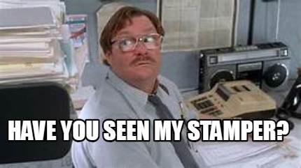 have-you-seen-my-stamper