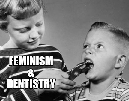 feminism-dentistry