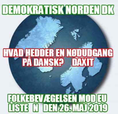 demokratisk-norden-dk-folkebevgelsen-mod-eu-liste-n-den-26.-maj-2019-hvad-hedder