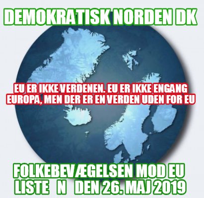 demokratisk-norden-dk-folkebevgelsen-mod-eu-liste-n-den-26.-maj-2019-eu-er-ikke-