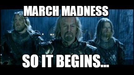 march-madness-so-it-begins