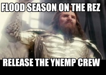 flood-season-on-the-rez-release-the-ynemp-crew