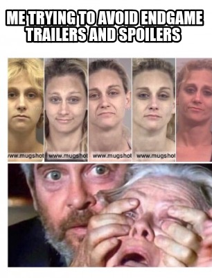 me-trying-to-avoid-endgame-trailers-and-spoilers