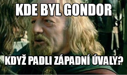 kde-byl-gondor-kdy-padli-zpadn-valy