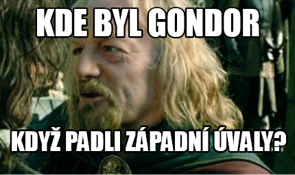 kde-byl-gondor-kdy-padli-zpadn-valy