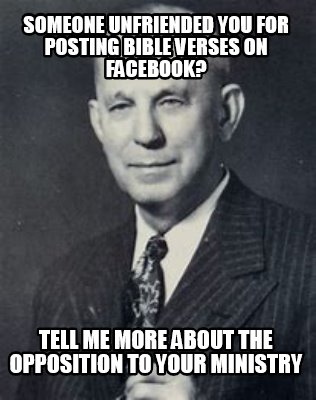 someone-unfriended-you-for-posting-bible-verses-on-facebook-tell-me-more-about-t