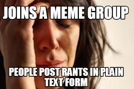 Featured image of post Plain Text Meme Generator : Create your own memes with our meme generator by using predefined templates or your own images.
