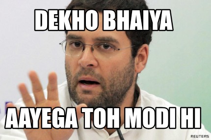 dekho-bhaiya-aayega-toh-modi-hi