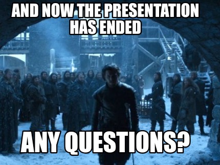 Meme Creator - Funny And now the presentation has ended Any questions? Meme  Generator at !