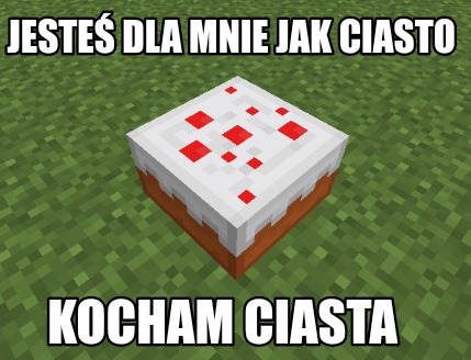 jeste-dla-mnie-jak-ciasto-kocham-ciasta