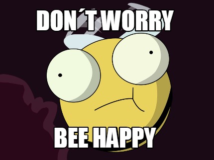 dont-worry-bee-happy