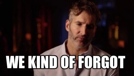 we-kind-of-forgot