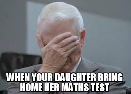 when-your-daughter-bring-home-her-maths-test