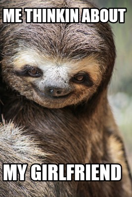 me-thinkin-about-my-girlfriend