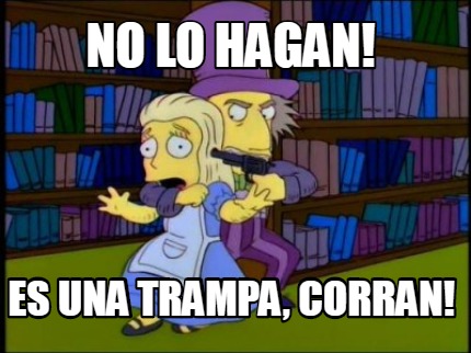 no-lo-hagan-es-una-trampa-corran