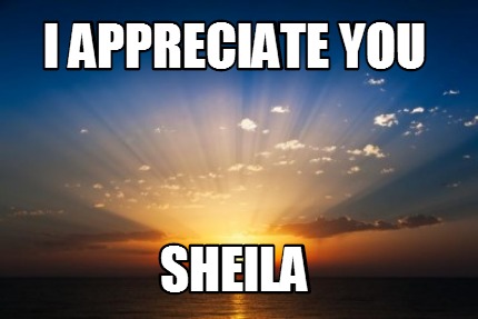 i-appreciate-you-sheila