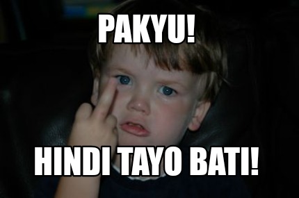 pakyu-hindi-tayo-bati