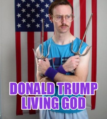 donald-trump-living-god
