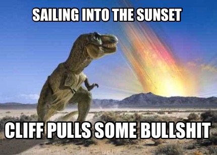 sailing-into-the-sunset-cliff-pulls-some-bullshit