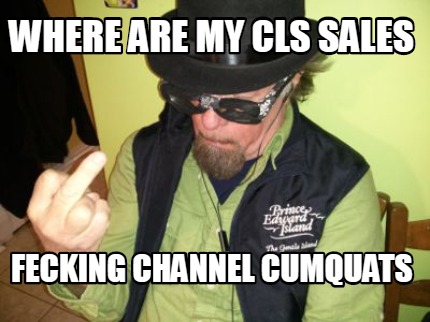 where-are-my-cls-sales-fecking-channel-cumquats