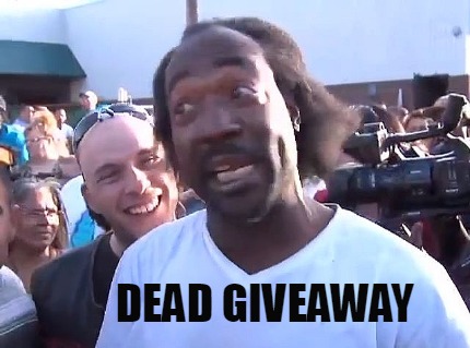 Meme Creator - Funny Dead Giveaway Meme Generator at MemeCreator.org!