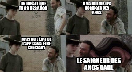 on-dirait-que-tu-as-des-anos-il-va-falloir-les-corriger-ces-anos-mais-vu-ltat-de